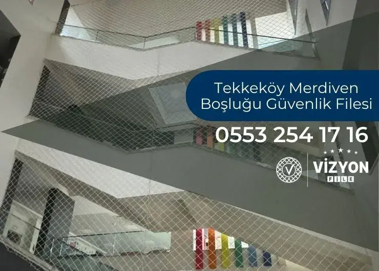 Tekkeköy merdiven boşluğu güvenlik filesi